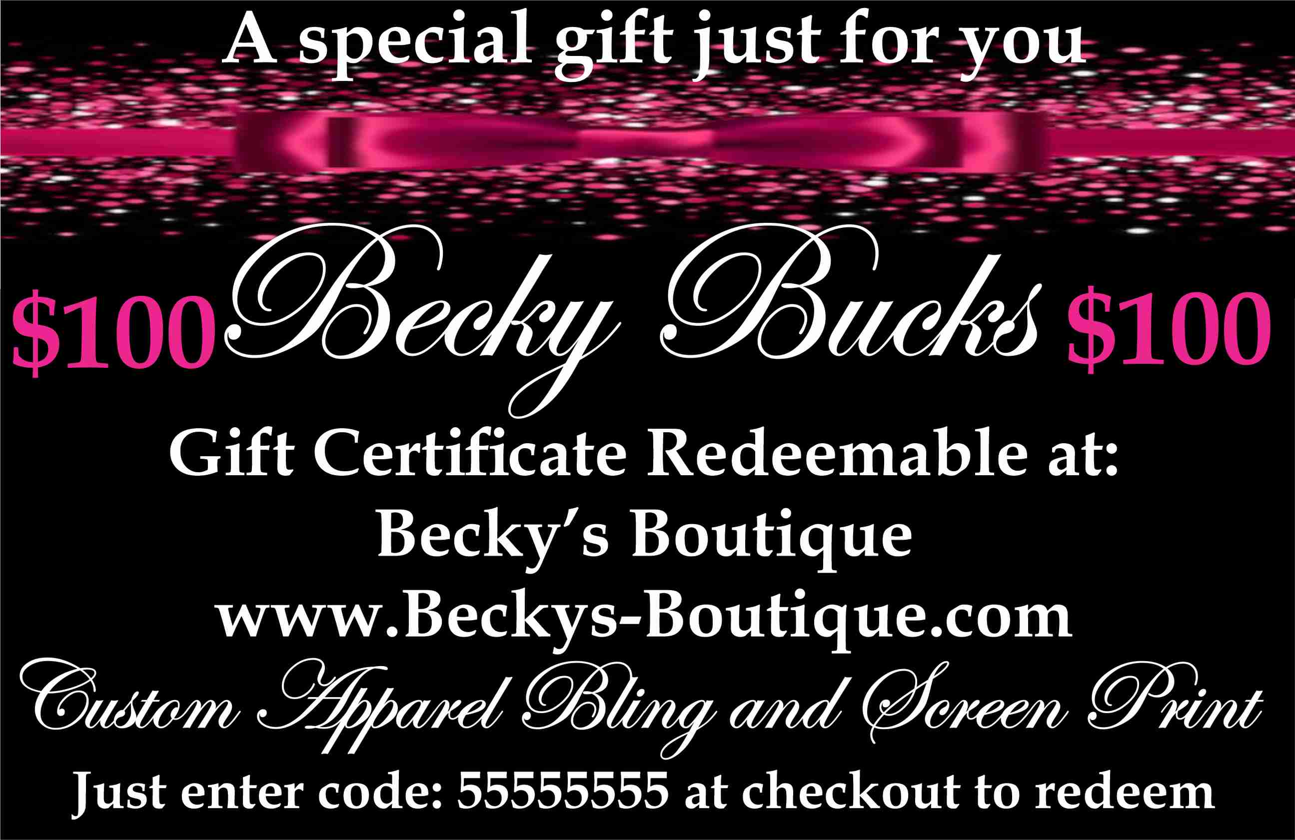 Becky Bucks Gift Certificate Gift Certificate Becky's Boutique $100